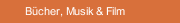 B&uuml;cher, Musik & Film