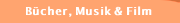 B&uuml;cher, Musik & Film
