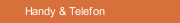 Handy & Telefon